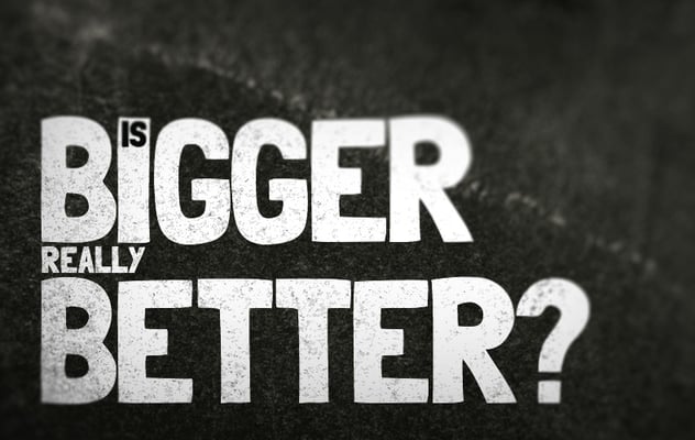 Image to portray question "is big really better?" Image to portray question "is big really better?"
